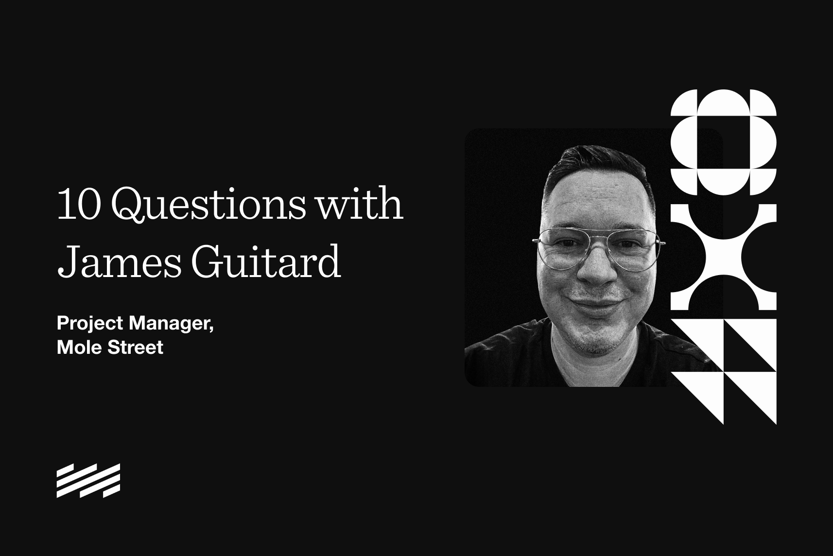 10 Questions with James Guitard