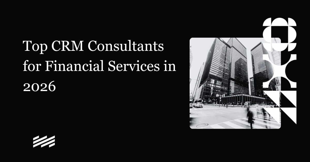 Top CRM Consultants for Financial Services in 2026