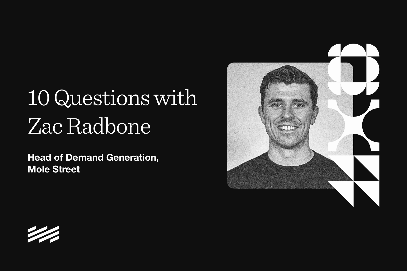 10 Questions With Zac Radbone