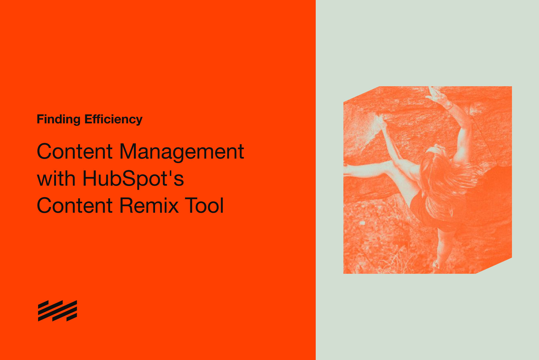 Finding Efficiency: Navigating the Content Management Landscape with HubSpot's Content Remix