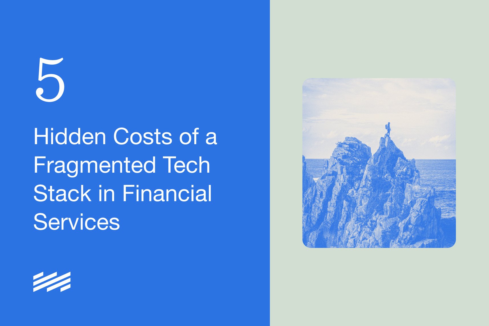 5 Hidden Costs of a Fragmented Tech Stack in Financial Services